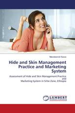 Hide and Skin Management Practice and Marketing System