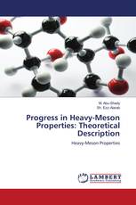 Progress in Heavy-Meson Properties: Theoretical Description