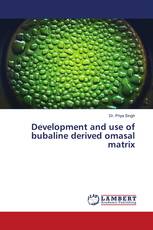 Development and use of bubaline derived omasal matrix