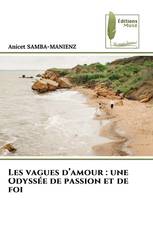 Les vagues d’amour : une Odyssée de passion et de foi