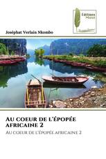 Au coeur de l'épopée africaine 2