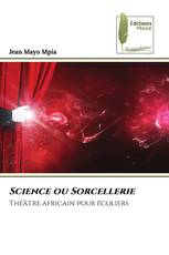 Science ou Sorcellerie