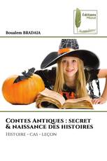 Contes Antiques : secret & naissance des histoires