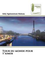 Tour du monde pour t’aimer