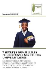 7 SECRETS INFAILLIBLES POUR RÉUSSIR SES ÉTUDES UNIVERSITAIRES