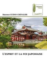 L'esprit et la foi japonaise