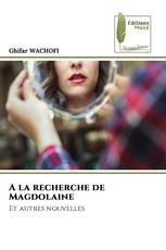 A la recherche de Magdolaine