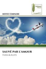 SAUVÉ PAR L'AMOUR