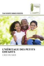 L’HÉRITAGE DES PETITS ENFANTS