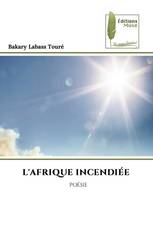 L'AFRIQUE INCENDIÉE