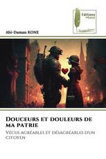 Douceurs et douleurs de ma patrie