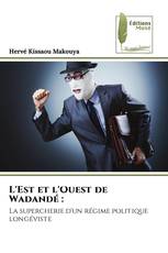 L'Est et l'Ouest de Wadandé :