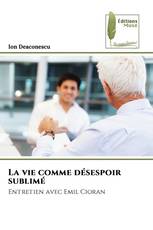 La vie comme désespoir sublimé