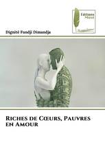 Riches de Cœurs, Pauvres en Amour