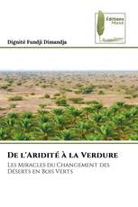 De l'Aridité à la Verdure