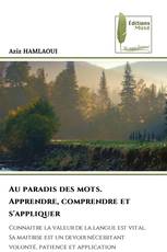 Au paradis des mots. Apprendre, comprendre et s'appliquer