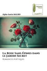 La Rose Sans Épines dans le Jardin Secret