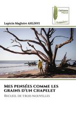 Mes pensées comme les grains d'un chapelet