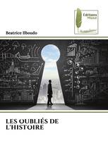 LES OUBLIÉS DE L'HISTOIRE