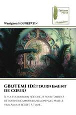 GBOTEMI (Détournement de cœur)