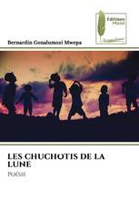 LES CHUCHOTIS DE LA LUNE