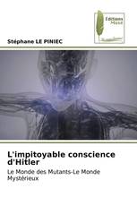 L'impitoyable conscience d'Hitler