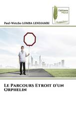 Le Parcours Etroit d'un Orphelin