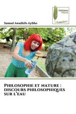 Philosophie et nature : discours philosophiques sur l’eau