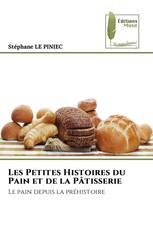 Les Petites Histoires du Pain et de la Pâtisserie
