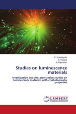 Studies on luminescence materials
