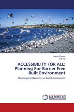 ACCESSIBILITY FOR ALL; Planning For Barrier Free Built Environment