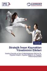 Stratejik İnsan Kaynakları Yönetiminin Etkileri