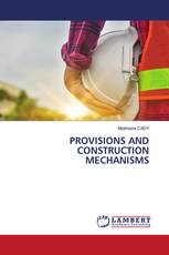 PROVISIONS AND CONSTRUCTION MECHANISMS