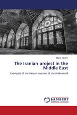 The Iranian project in the Middle East