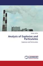 Analysis of Explosive and Particulates