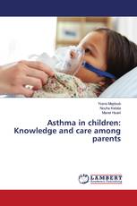 Asthma in children: Knowledge and care among parents