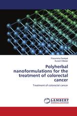 Polyherbal nanoformulations for the treatment of colorectal cancer