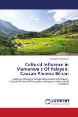 Cultural Influence in Mamanwa’s Of Palayan, Caucab Almeria Biliran