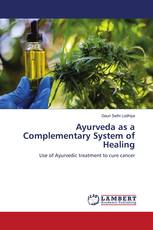 Ayurveda as a Complementary System of Healing