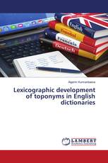 Lexicographic development of toponyms in English dictionaries