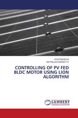 CONTROLLING OF PV FED BLDC MOTOR USING LION ALGORITHM