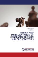 DESIGN AND IMPLEMENTATION OF CONSENSUS DECISION SUPPORT STRATEGIES