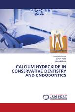 CALCIUM HYDROXIDE IN CONSERVATIVE DENTISTRY AND ENDODONTICS