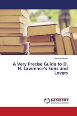 A Very Precise Guide to D. H. Lawrence’s Sons and Lovers