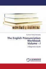 The English Pronunciation Workbook Volume - I