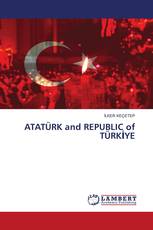 ATATÜRK and REPUBLIC of TÜRKİYE