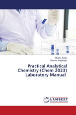 Practical Analytical Chemistry (Chem 2023) Laboratory Manual