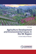 Agriculture Development and Environmental Issues in the NE Region