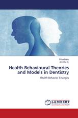 Health Behavioural Theories and Models in Dentistry