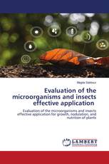 Evaluation of the microorganisms and insects effective application